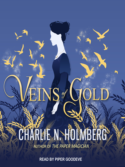 Title details for Veins of Gold by Charlie N. Holmberg - Available